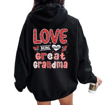 I Love Being Called Great Grandma Ladybug Valentines Day Women Oversized Hoodie Back Print - Monsterry UK