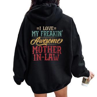 I Love My Freakin' Awesome Mother-In-Law Vintage Women Oversized Hoodie Back Print - Monsterry UK