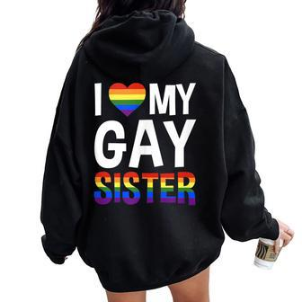 I Love My Gay Sister Lgbtq Women Oversized Hoodie Back Print - Monsterry DE