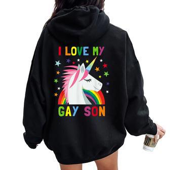I Love My Gay Son Unicorn Rainbow Parent Of Gay Child Women Oversized Hoodie Back Print - Monsterry CA