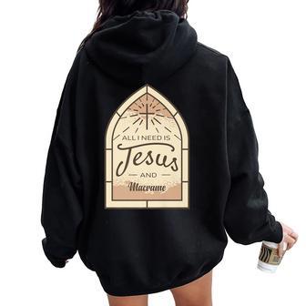 I Love Jesus And Macrame Hobby Lover Christian Women Oversized Hoodie Back Print - Monsterry CA