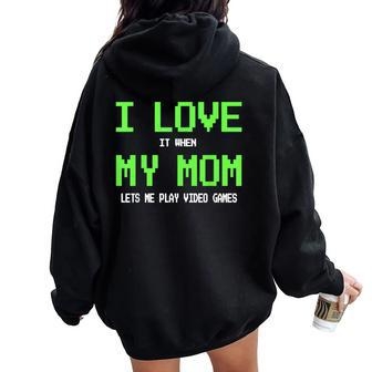 I Love My Mom Gamer For N Boys Video Games Women Oversized Hoodie Back Print | Mazezy UK