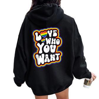 Love Who You Want Gay Pride Lgbt Rainbow Women Oversized Hoodie Back Print - Monsterry DE