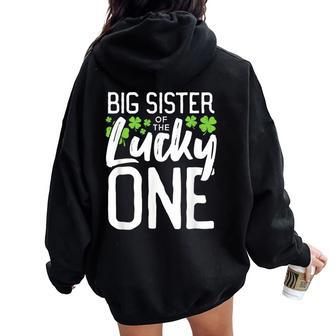 Lucky One First Birthday Big Sister Family St Patrick's Day Women Oversized Hoodie Back Print - Thegiftio UK