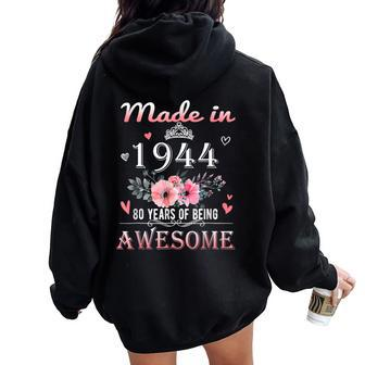 Made In 1944 Floral Cute 80 Years Old 80Th Birthday Women Women Oversized Hoodie Back Print - Seseable