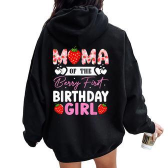 Mama Of The Berry First Birthday Girl Sweet Strawberry Women Oversized Hoodie Back Print - Seseable