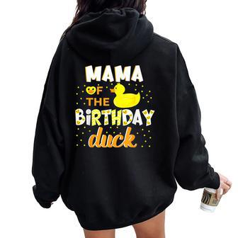 Mama Of The Birthday Duck Yellow Duck Birthday Fun Women Oversized Hoodie Back Print - Monsterry AU