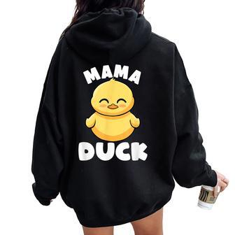 Mama Duck Mama I Love Ducks Lady Lover Rubber Duck Women Oversized Hoodie Back Print - Monsterry CA