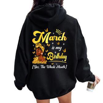 March Is My Birthday African American Woman Birthday Queen Women Oversized Hoodie Back Print - Monsterry