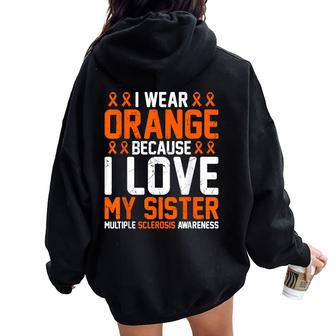 In March I Wear Orange Because I Love My Sister Ms Awareness Women Oversized Hoodie Back Print - Monsterry CA