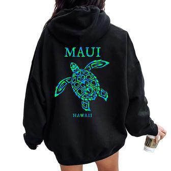 Maui Hawaii Sea Turtle Boys Girls Vacation Souvenir Women Oversized Hoodie Back Print - Seseable