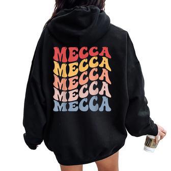 Mecca Groovy Muslim Saudi Arabia Women Oversized Hoodie Back Print - Monsterry AU