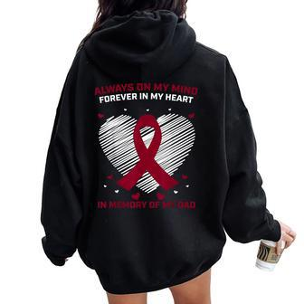 I Miss My Father In Memory Of My Dad Multiple Myeloma Cancer Women Oversized Hoodie Back Print - Monsterry CA