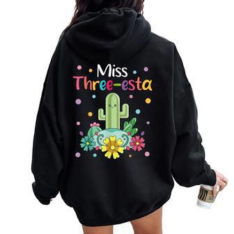Miss Three-Esta Fiesta Cactus 3Rd Birthday Party Outfit Women Oversized Hoodie Back Print - Seseable