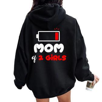 Mom Of 2 Girls 2 Daughters Mommy Of Two Girls Mother Women Oversized Hoodie Back Print - Monsterry UK