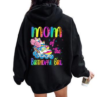 Mom Of The Birthday Girl Rolling Skate Family Party Women Oversized Hoodie Back Print - Monsterry UK