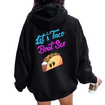 Mom Dad Let's Taco Bout Sex Gender Reveal Party Women Oversized Hoodie Back Print - Monsterry DE
