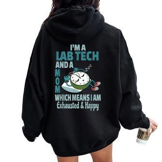 Mom Lab Tech Tired Busy Exhausted Saying Women Oversized Hoodie Back Print - Monsterry UK