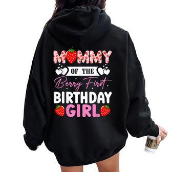 Mommy Of The Berry First Birthday Girl Sweet Strawberry Women Oversized Hoodie Back Print - Seseable