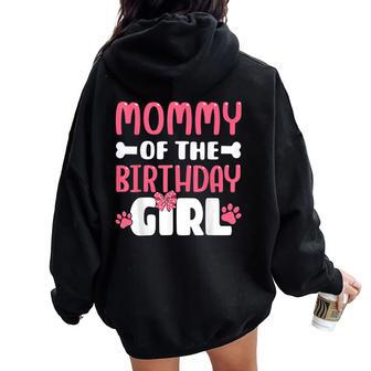 Mommy Of The Birthday Girl Dog Paw Birthday Party Women Oversized Hoodie Back Print - Thegiftio UK