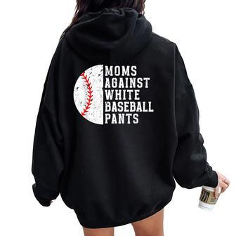 Moms Against White Baseball Pants Vintage Baseball Mom Women Oversized Hoodie Back Print - Thegiftio UK