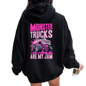 Monster Truck Toddler Girl Monster Trucks Are My Jam Women Oversized Hoodie Back Print - Monsterry UK