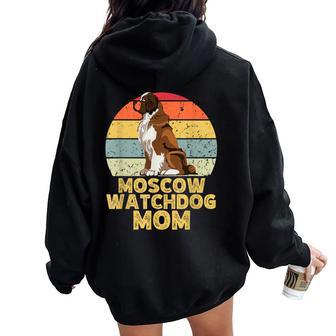 Moscow Watchdog Dog Mom Retro Style Dogs Lover Owner Women Oversized Hoodie Back Print - Monsterry AU