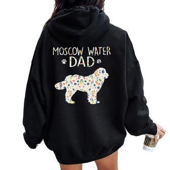 Moscow Water Dad Floral Dog Lover Women Oversized Hoodie Back Print - Monsterry AU