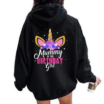 Mummy Of The Birthday Girl Unicorn Mum Birthday Princess Women Oversized Hoodie Back Print - Thegiftio UK