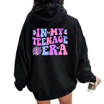 In My Nage Era Groovy Nager 13Th Birthday 13 Years Women Oversized Hoodie Back Print | Mazezy