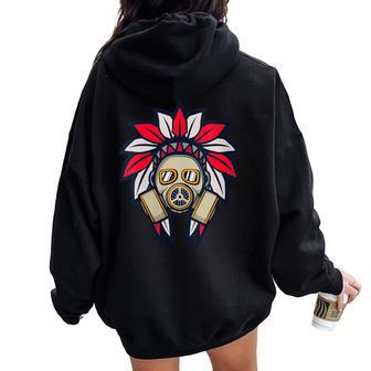 Native American Headdress Gas Mask Protest Camp Women Oversized Hoodie Back Print - Monsterry AU