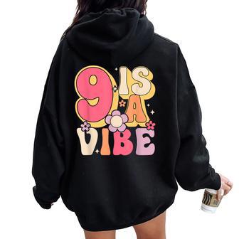 Nine Is A Vibe Birthday 9 Years Old Groovy Retro Women Oversized Hoodie Back Print - Thegiftio UK