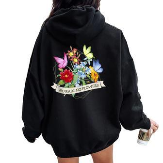 No Rain No Flowers Cute Adorable For Women Women Oversized Hoodie Back Print - Monsterry CA