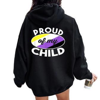 Non Binary Pride Clothes Proud Of My Nonbinary Child Dad Mom Women Oversized Hoodie Back Print - Monsterry CA