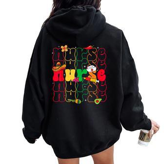 Nurse Cinco De Mayo Fiesta Mexican Nursing Women Oversized Hoodie Back Print - Monsterry AU