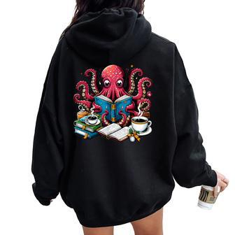 Octopus Reading Book Coffee Lover Bookaholic Bookworm Reader Women Oversized Hoodie Back Print - Seseable