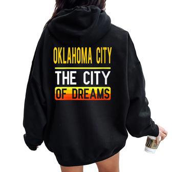 Oklahoma City The City Of Dreams Oklahoma Souvenir Women Oversized Hoodie Back Print - Monsterry UK