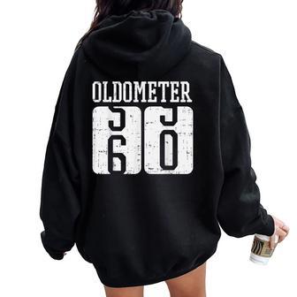 Oldometer 59 60 Sixty Fun 60Th Birthday Party Women Women Oversized Hoodie Back Print - Thegiftio UK