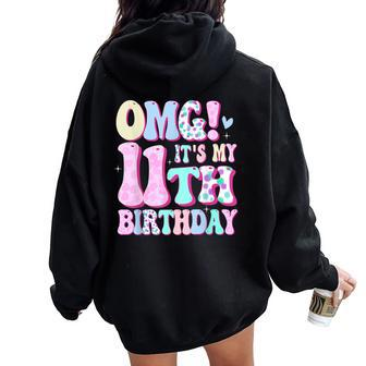 Omg It's My 11Th Birthday Girl Eleven 11 Year Old Bday Women Oversized Hoodie Back Print | Mazezy