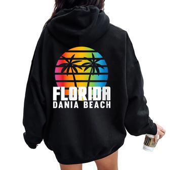 Original Dania Beach Retro Sunset Fl Beach Lifestyle Dania Women Oversized Hoodie Back Print - Monsterry AU