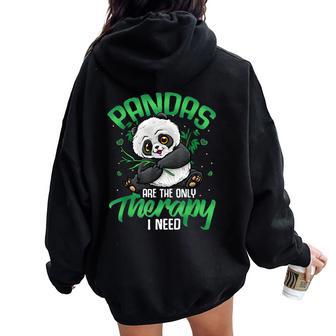 Panda Panda Bear Pandas Are The Only Therapy I Need Women Oversized Hoodie Back Print - Thegiftio UK