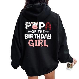 Papa Of The Birthday Girl Cow Farm Party Matching Family Women Oversized Hoodie Back Print - Seseable
