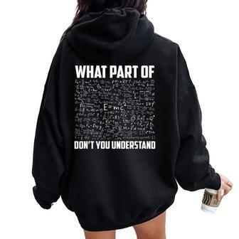 What Part Of Don't You Understand Physic Teacher Women Oversized Hoodie Back Print - Monsterry