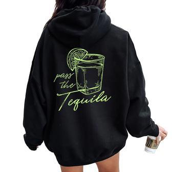Pass The Tequila Women Oversized Hoodie Back Print - Seseable