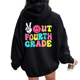 Peace Out 4Th Grade Graduation Class 2024 Last Day Of School Women Oversized Hoodie Back Print - Seseable