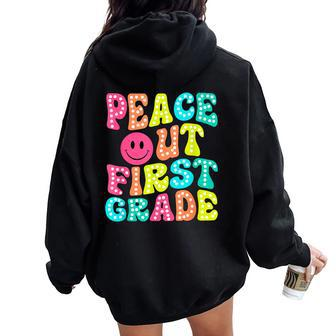 Peace Out First Grade Graduation Last Day Of School Groovy Women Oversized Hoodie Back Print - Seseable
