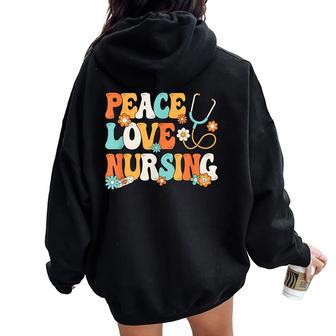 Peace Love Nursing Groovy Nurse Women Oversized Hoodie Back Print - Monsterry
