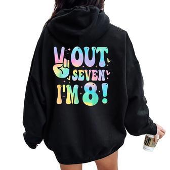 Peace Out Seven I'm 8 Year Old Girl 8Th Birthday Tie Dye Women Oversized Hoodie Back Print - Seseable