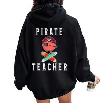 Pi Rate Pirate Teacher For Teachers & Women Women Oversized Hoodie Back Print - Monsterry DE