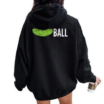 Pickle Ball Pickleball Sport Pun Player Women Women Oversized Hoodie Back Print - Monsterry